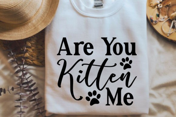 Are You Kitten Me SVG Cat Design