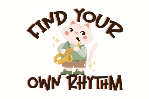 Find Your Own Rhythm