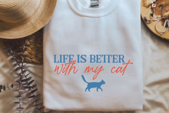 Life is Better with My Cat SVG PNG Cat S