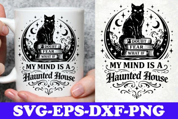 My Mind Is a Haunted House Black Cat SVG